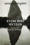 Entre Dois Seculos