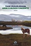 Arde O Musgo Cinzento