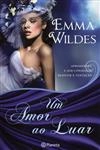 Amor Ao Luar, Um