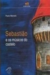 Sebastiao E Os Musicos Do Castelo