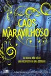 Caos Maravilhoso