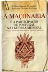 Maconaria E A Participacao De Portugal Na I Guerra Mundial, A