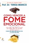 Como Vencer A Fome Emocional