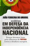 Em Defesa Da Independencia Nacional