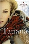 Trilogia Tatiana E Alexander Vol2 - Tatiana