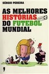Melhores Historias Do Futebol Mundial, As