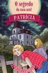 Segredo Da Casa Azul, O