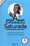 Enfermeira Saturada, A