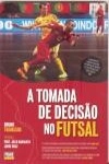 Tomada De Decisao No Futsal, A
