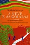 Neve E As Goiabas, A