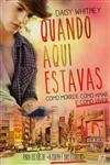 Quando Aqui Estavas