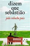 Dizem Que Sebastiao