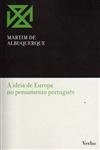 Ideia De Europa No Pensamento Portugues, A