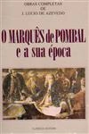 Marques De Pombal E A Sua Epoca, O