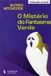 Misterio Do Fantasma Verde, O