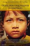 Filhos Esquecidos Do Imperio, Os