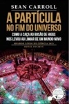 Particula No Fim Do Universo, A
