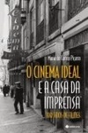 Cinema Ideal E A Casa Da Imprensa
