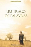 Trago De Palavras, Um