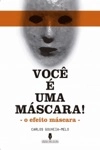 Voce E Uma Mascara