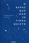 Rapaz Que Nao Se Tinha Quieto, O
