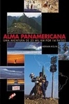 Alma Panamericana Uma Aventura De 25 Km Por 14 Paises