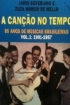 Cancao No Tempo, A Vol1 - 1901 1957