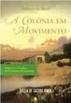 Colonia Em Movimento, A