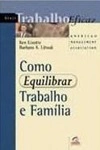Como Equilibrar Trabalho E Familia
