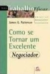 Como Se Tornar Um Excelente Negociador