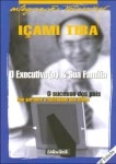 Executivo E A Sua Familia, O