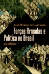 Forcas Armadas E Politica No Brasil