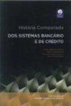 Historia Comparada Dos Sistemas Bancario E De Credito