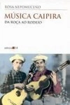 Musica Caipira Da Roca Ao Rodeio