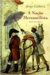 Nacao Mercantilista Ensaio Sobre O Brasil, A