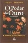 Poder Do Ouro A Historia De Uma Obsessao, O