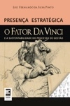 Presenca Estrategica O Fator Da Vinci E A Sustentabilidade Do Processo De Gestao