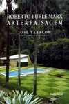Roberto Burle Marx Arte And Paisagem