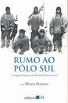 Rumo Ao Polo Sul A Tragica Historia De Robert Falcon Scott