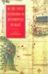 Tres Unicos Testemunhos Do Descobrimento Do Brasil, Os