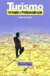 Turismo Formacao E Profissionalizacao 30 Anos De Historia