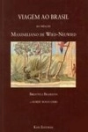 Viagem Ao Brasil Do Principe Maximiliano De Wied-neuwied