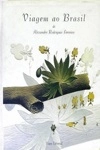 Viagem Ao Brasil De Alexandre Rodrigues Ferreira