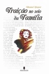 Traicao No Seio Da Familia