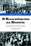 Ressentimento Na Historia, O