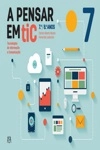 Pensar Em Tic, A 7/8 Anos - Tecnologias De Informacao E Comunicacao