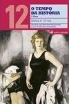 O Tempo Da Historia 12 - Historia A