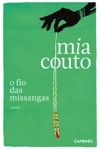 Fio Das Missangas, O