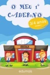 Meu 1 Caderno 3/4 Anos, O