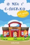 Meu 1 Caderno 4/5 Anos, O
